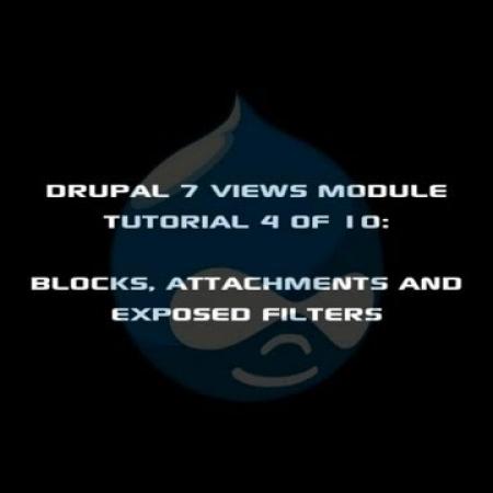 Drupal 7 Views Module Tutorial 4 of 10: Blocks, Attachments and Exposed Filters